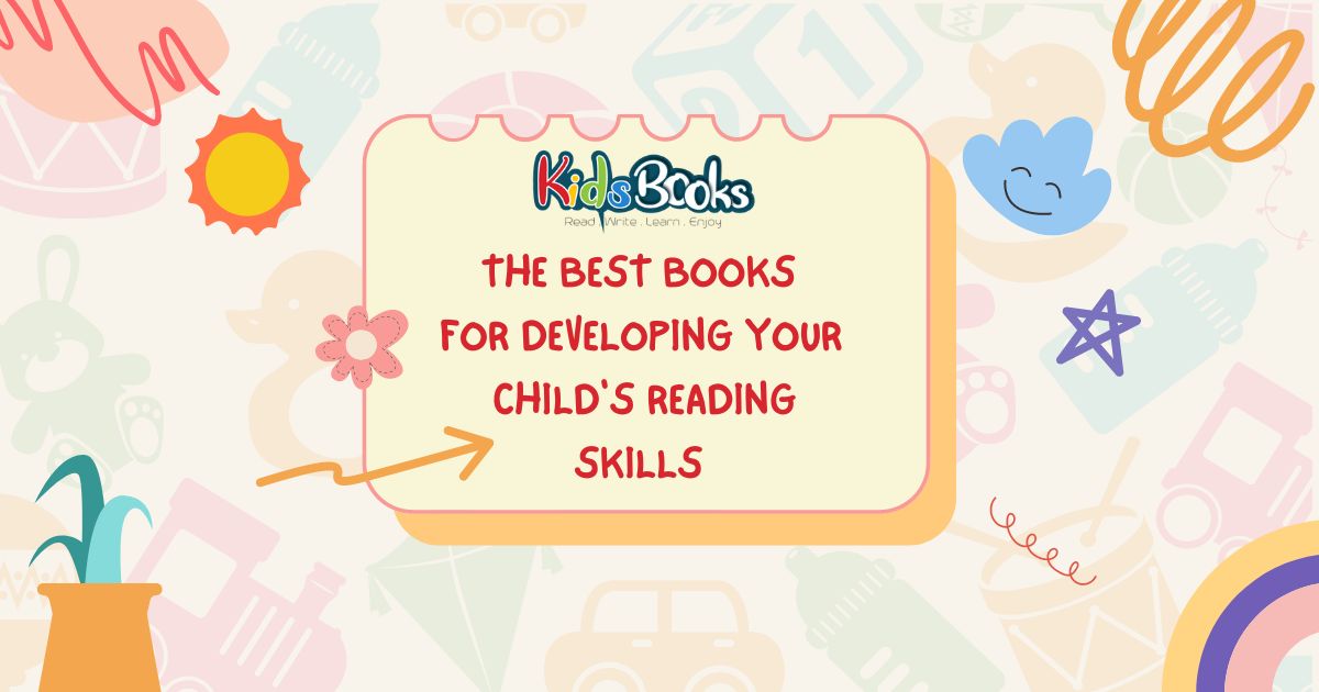 The best books for developing your child's reading skills